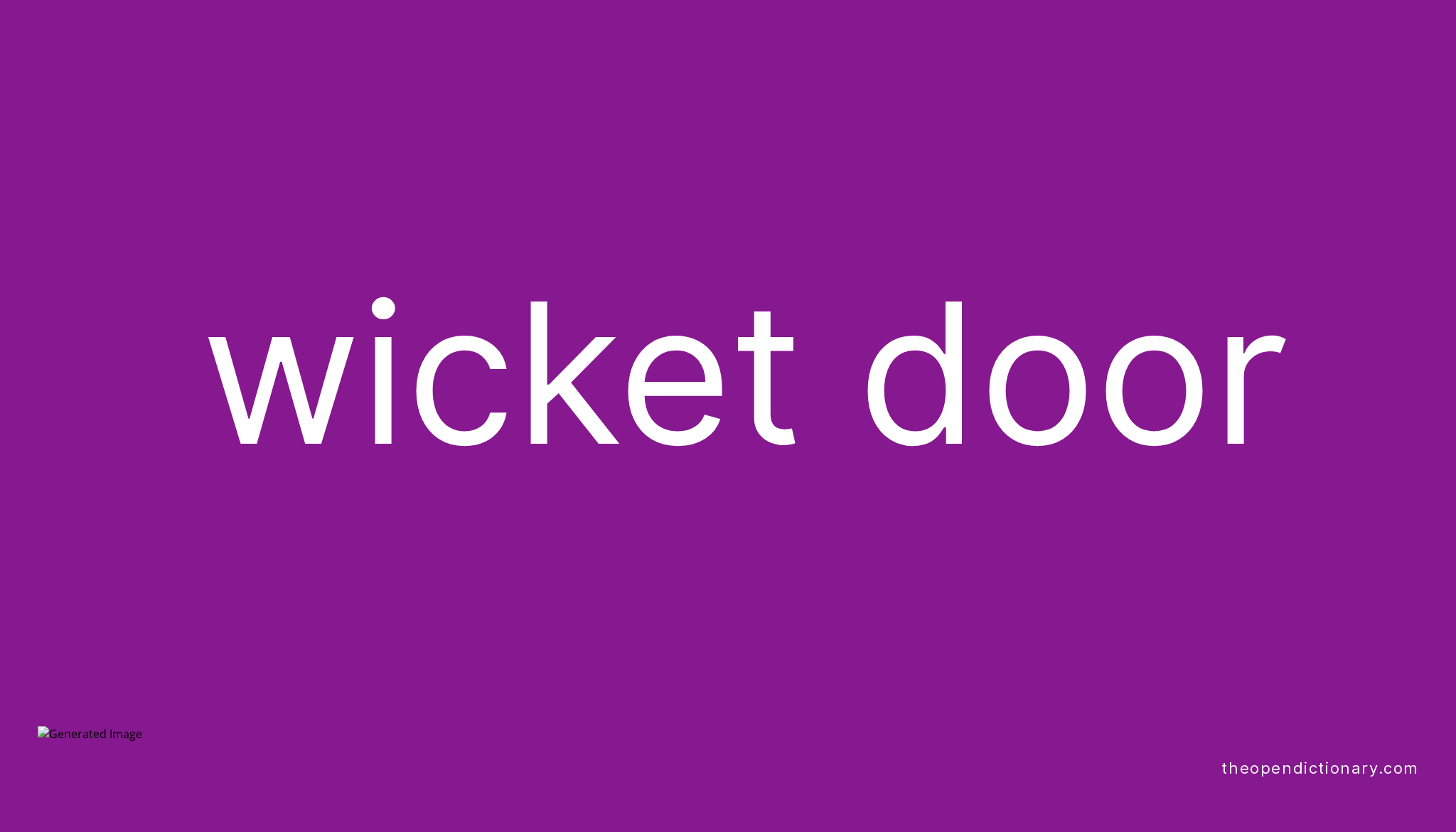 wicket-door-meaning-of-wicket-door-definition-of-wicket-door